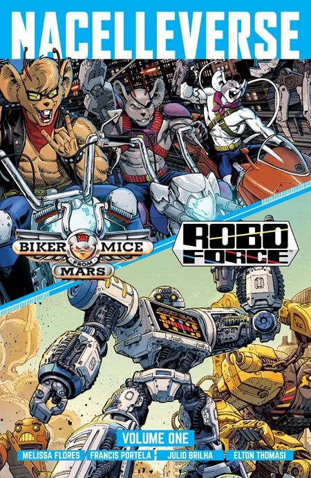 Nacelleverse Volume 1 Biker Mice From Mars & Roboforce