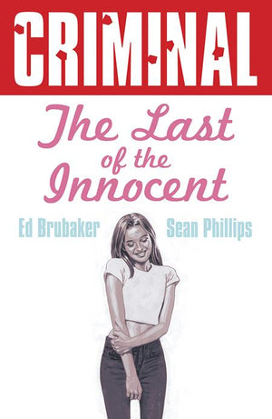 Criminal Volume 06 The Last Of The Innocent New Printing