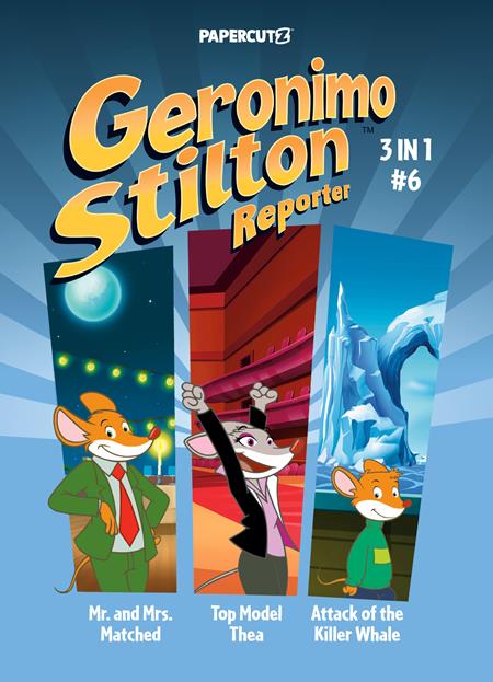 Geronimo Stilton Reporter 3 In 1 Volume 06