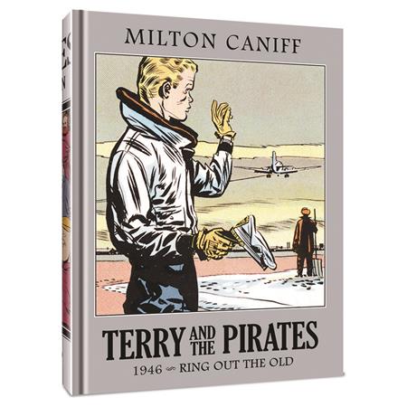 Terry And The Pirates The Master Collection  Hc Volume 12 1946 Ring Out The Old