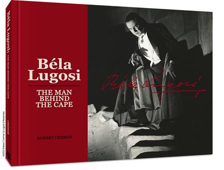 Bela Lugosi The Man Behind The Cape Hc