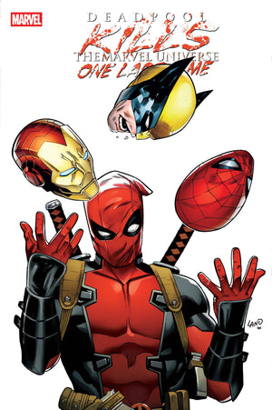 Deadpool Kills The Marvel Universe One Last Time #1 Greg Land Cover