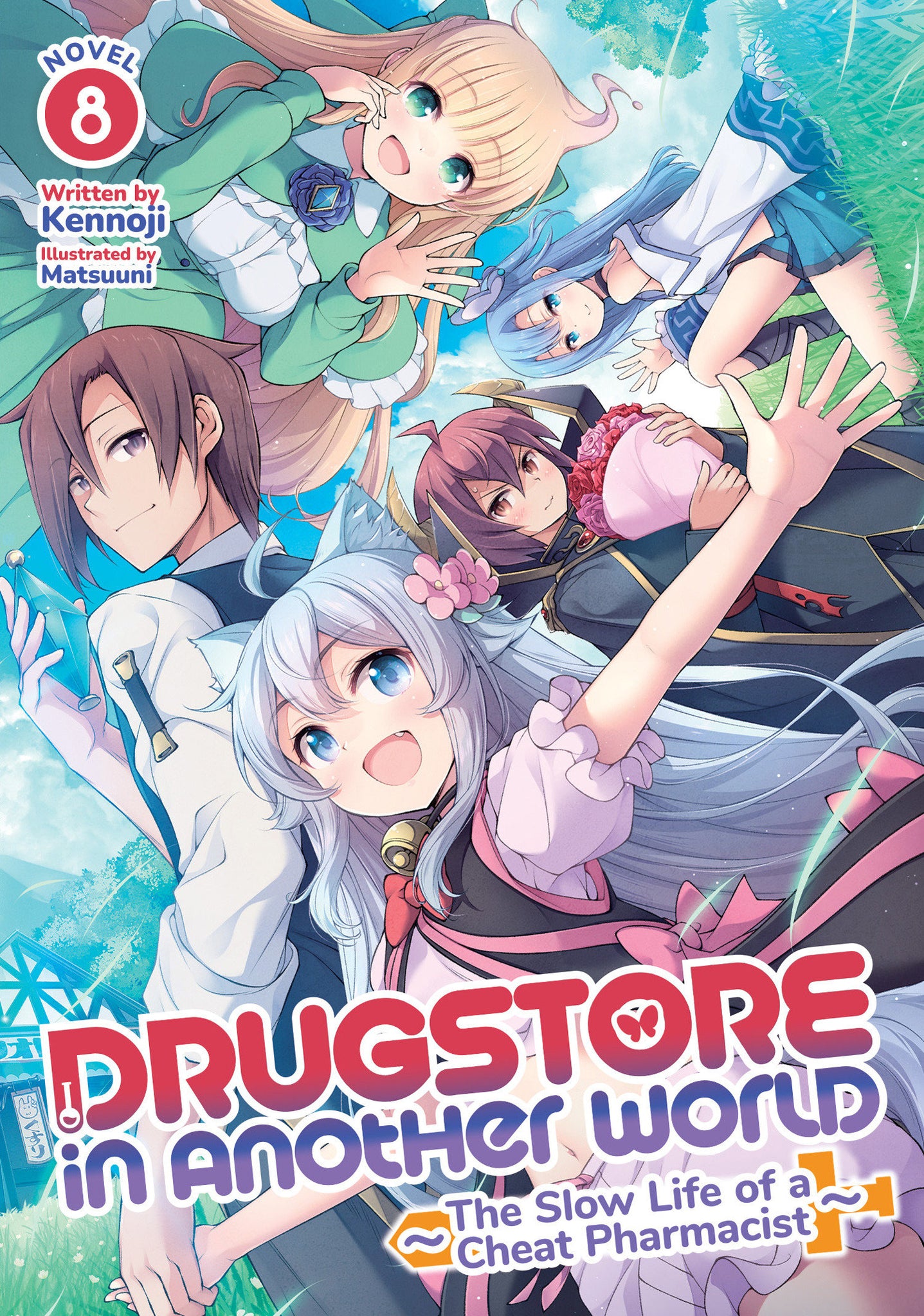 Drugstore In Another World: The Slow Life Of A Cheat Pharmacist (Light Novel) Volume 8