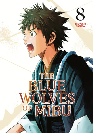The Blue Wolves Of Mibu Volume  8 (Blue Miburo)