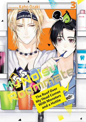 My Noisy Roommate: The Roof Over My Head Comes With Monsters And A Hottie Volume 3