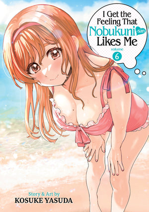 I Get The Feeling That Nobukuni-San Likes Me Volume 6