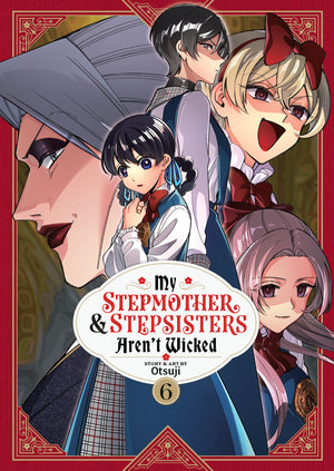 My Stepmother And Stepsisters Aren't Wicked Volume 6