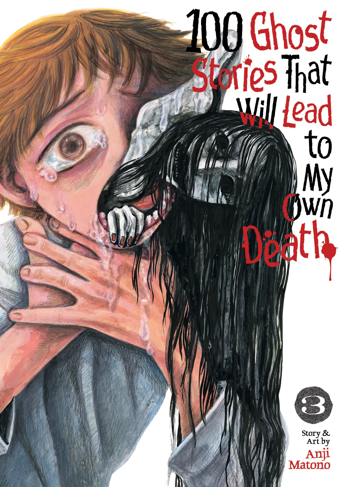 100 Ghost Stories That Will Lead To My Own Death Volume 3