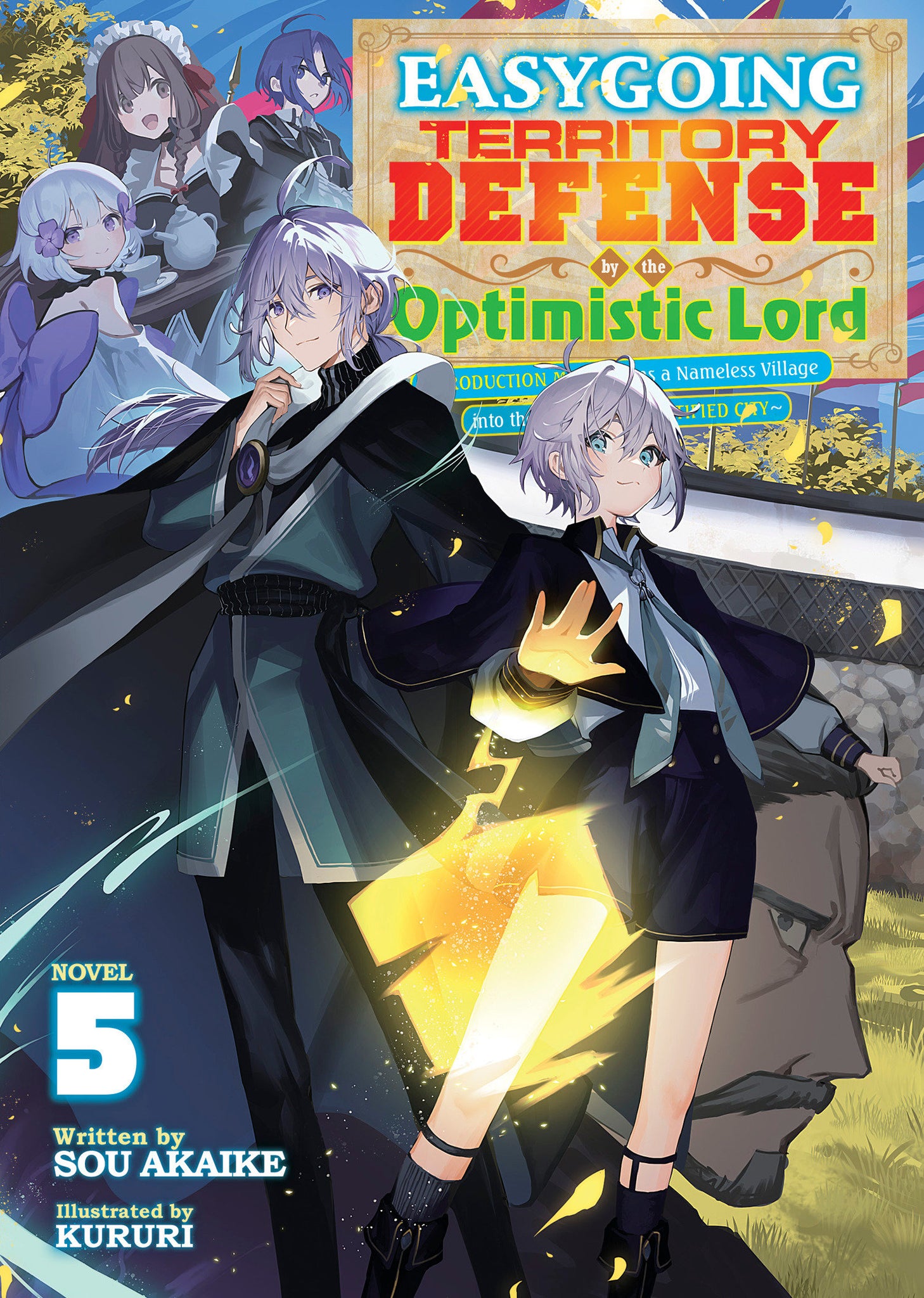 Easygoing Territory Defense By The Optimistic Lord: Production Magic Turns A Nameless Village Into The Strongest Fortified City (Light Novel) Volume 5