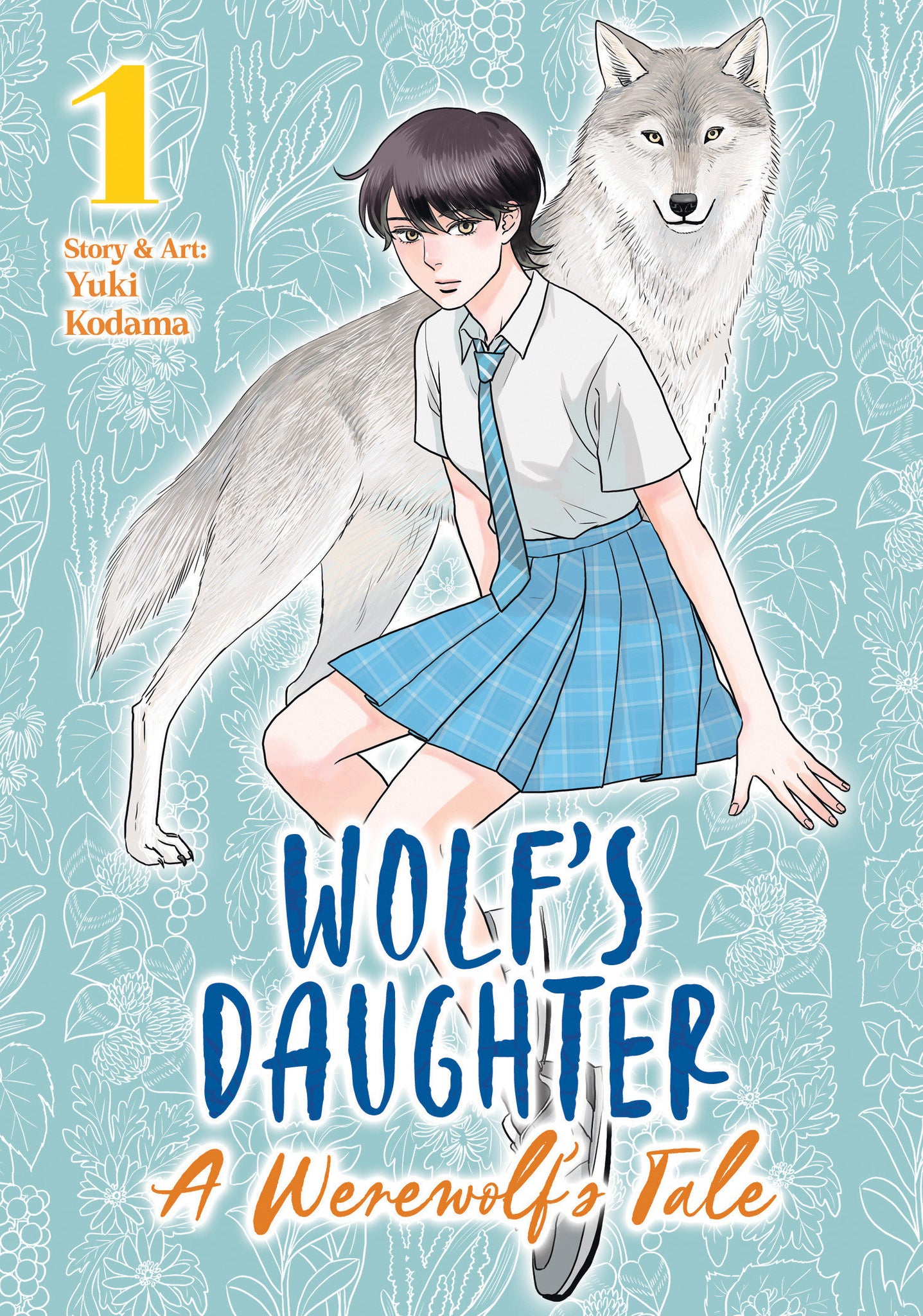 Wolf's Daughter: A Werewolf's Tale Volume 1