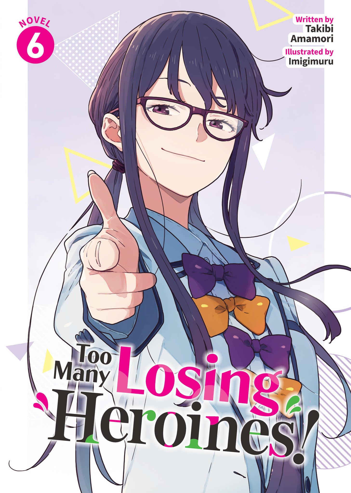 Too Many Losing Heroines! (Light Novel) Volume  6