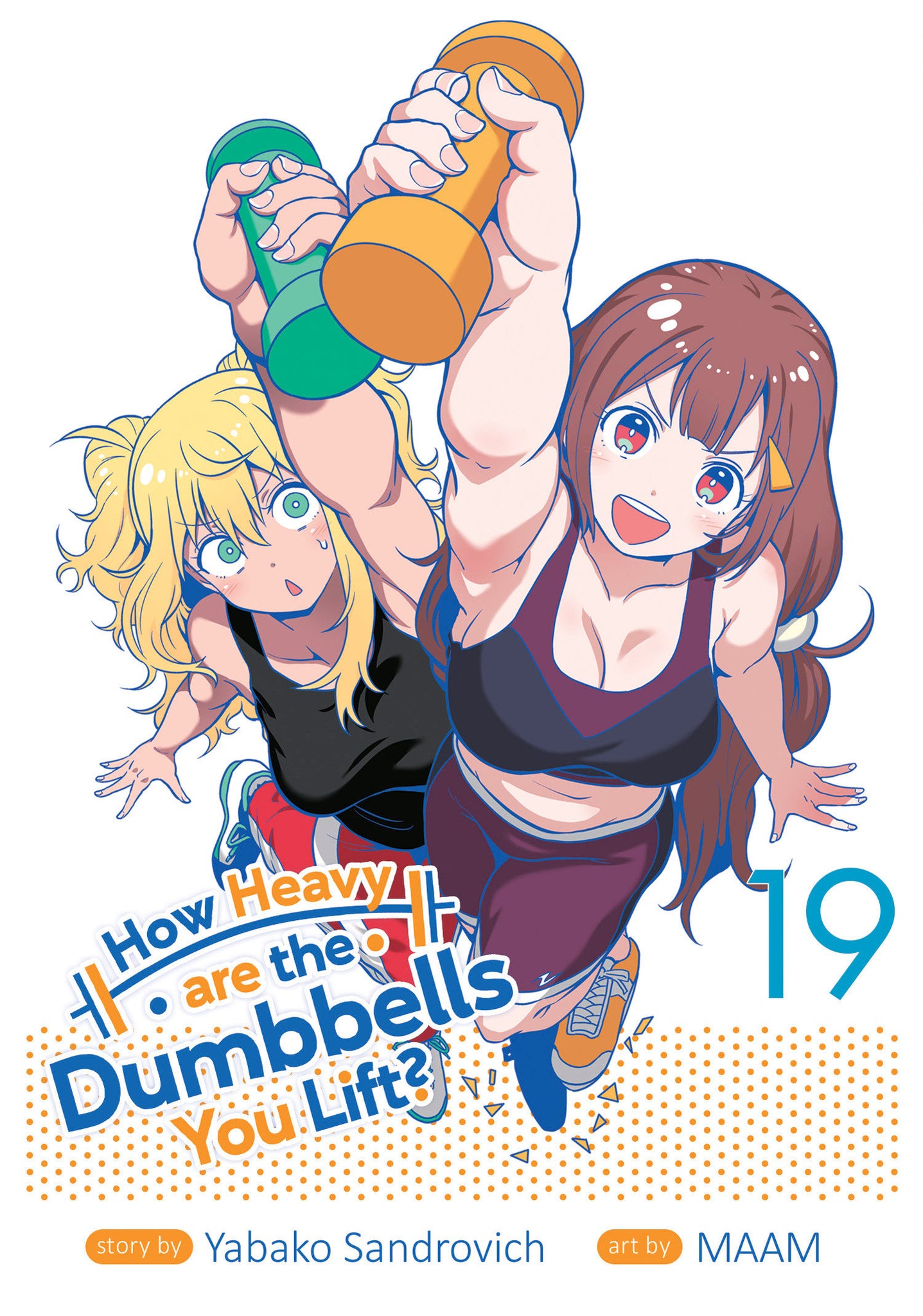How Heavy are the Dumbbells You Lift? Volume  19