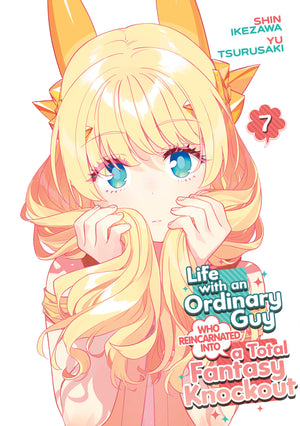 Life With An Ordinary Guy Who Reincarnated Into A Total Fantasy Knockout Volume 7