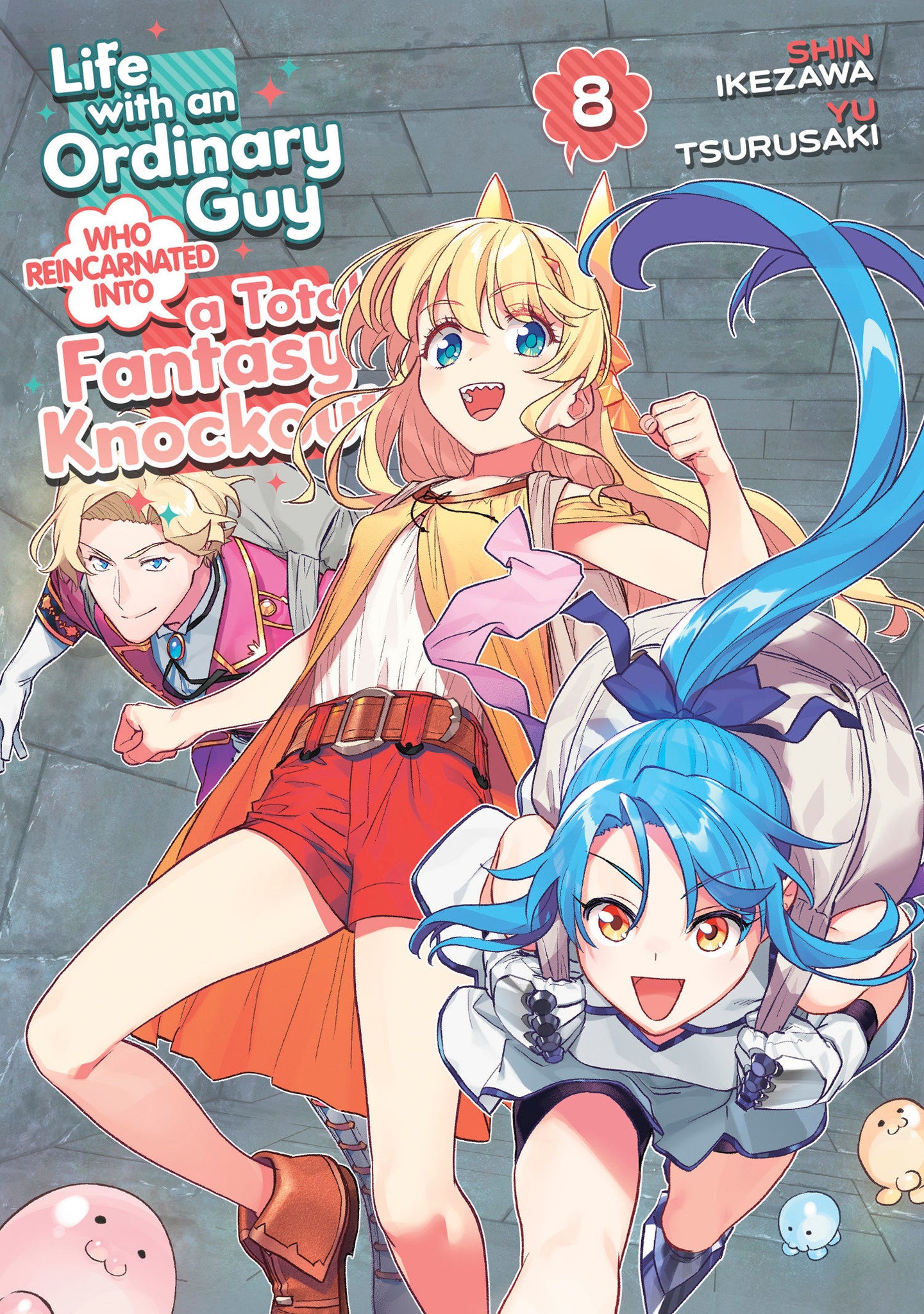 Life with an Ordinary Guy Who Reincarnated into a Total Fantasy Knockout Volume  8