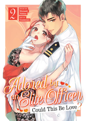 Adored By An Elite Officer: Could This Be Love? Volume 2