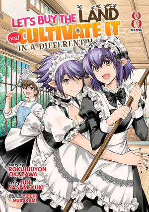 Let's Buy The Land And Cultivate It In A Different World (Manga) Volume 8