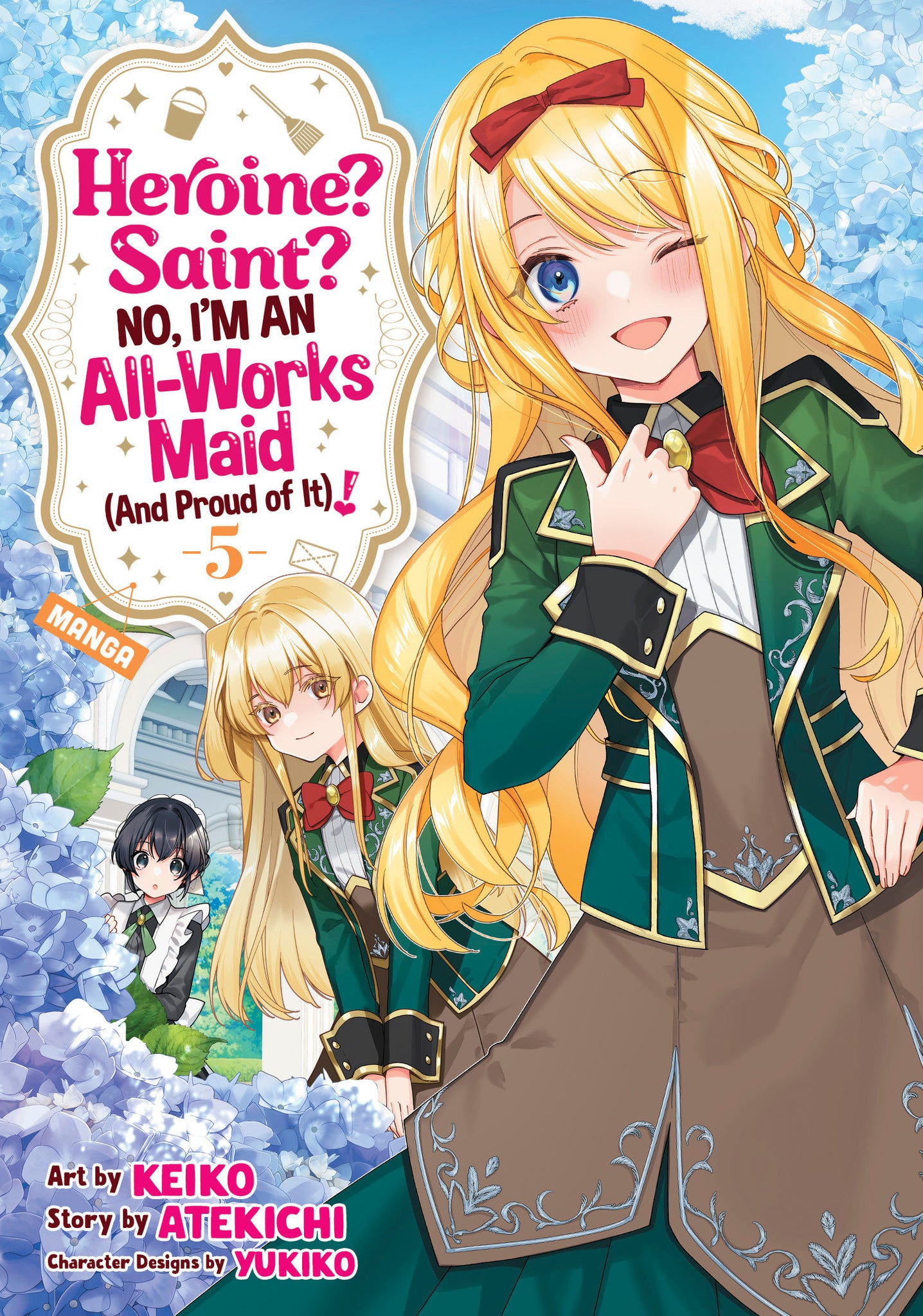 Heroine? Saint? No, I'm An All-Works Maid (And Proud Of It)! (Manga) Volume 5
