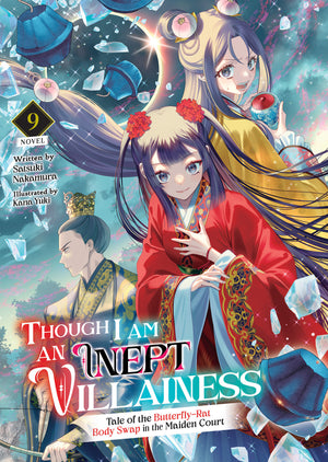 Though I Am An Inept Villainess: Tale Of The Butterfly-Rat Body Swap In The Maiden Court (Light Novel) Volume 9