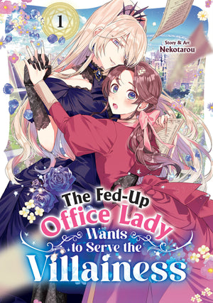 The Fed-Up Office Lady Wants To Serve The Villainess Volume 1