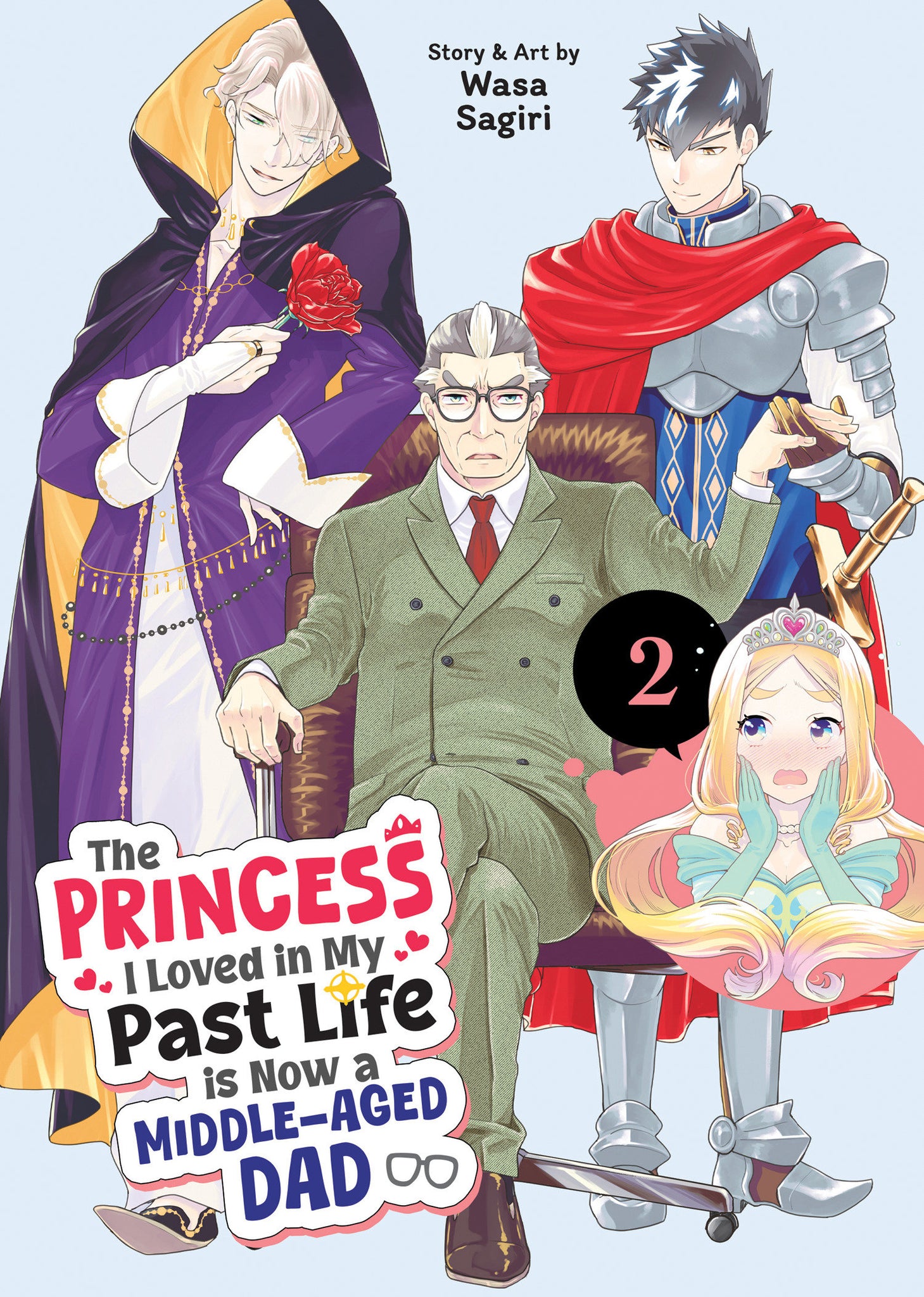 The Princess I Loved In My Past Life Is Now A Middle-Aged Dad Volume 2