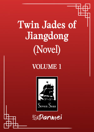 Twin Jades Of Jiangdong (Novel) Volume 1