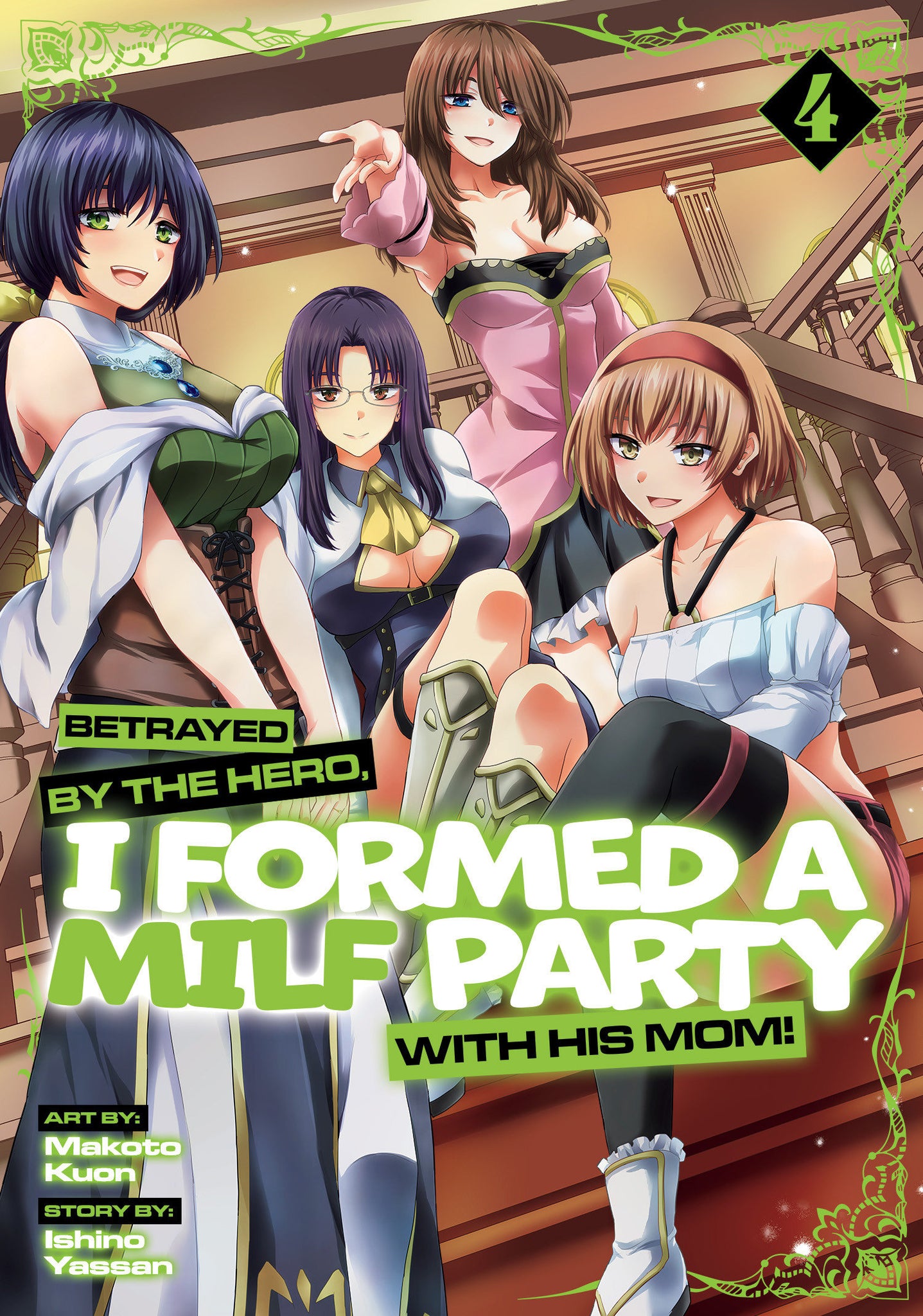 Betrayed By The Hero, I Formed A Milf Party With His Mom! (Manga) Volume 4