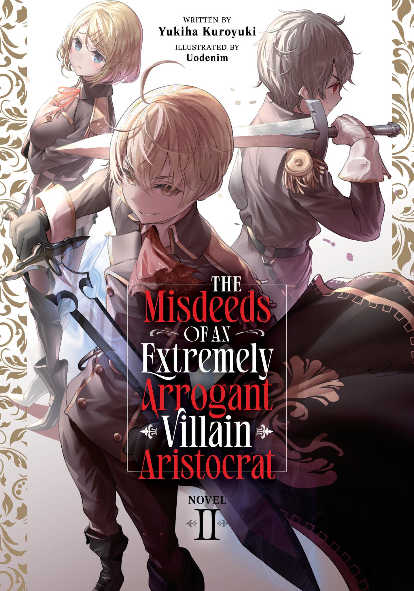 The Misdeeds Of An Extremely Arrogant Villain Aristocrat (Light Novel) Volume 2