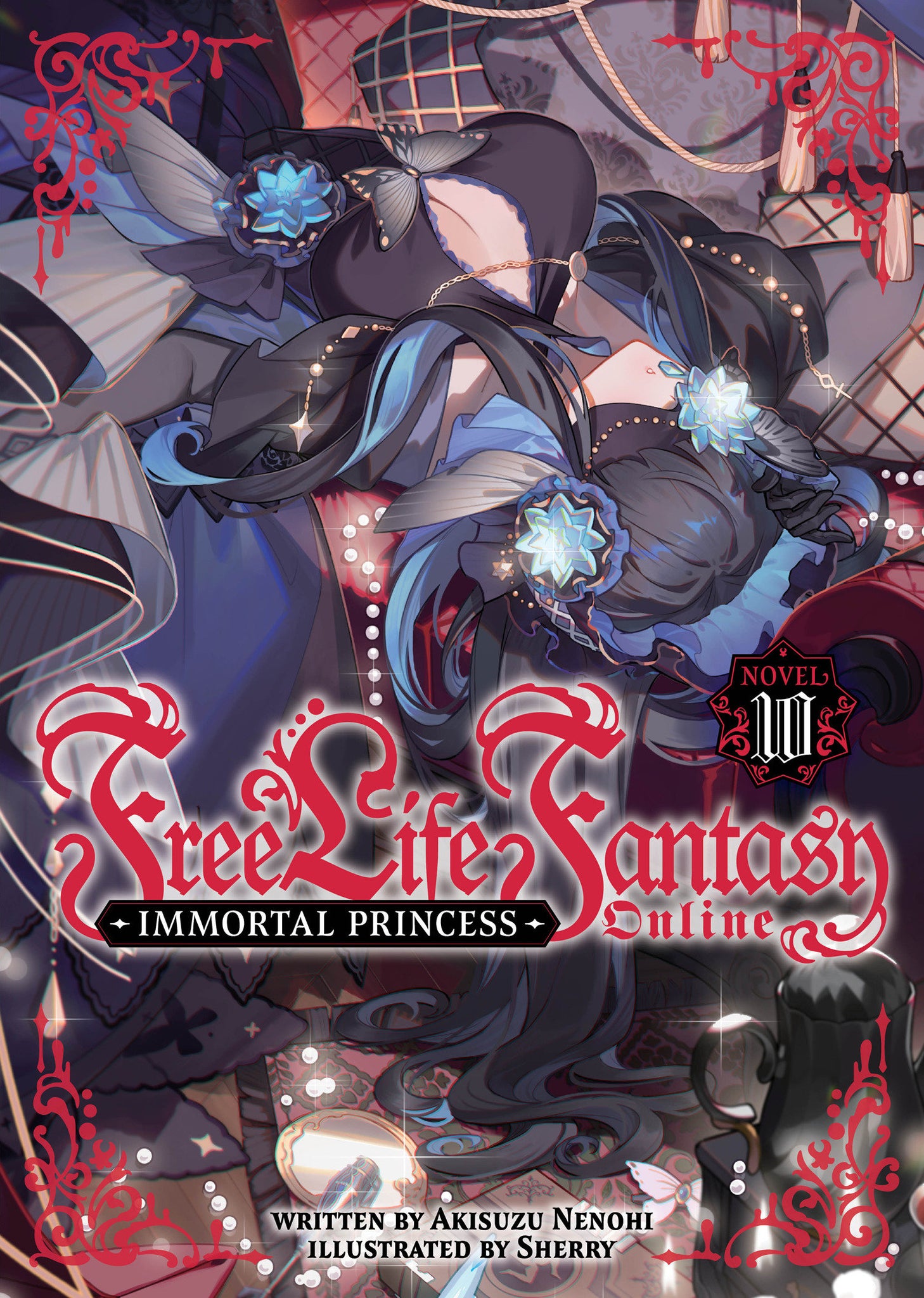 Free Life Fantasy Online: Immortal Princess (Light Novel) Volume 10