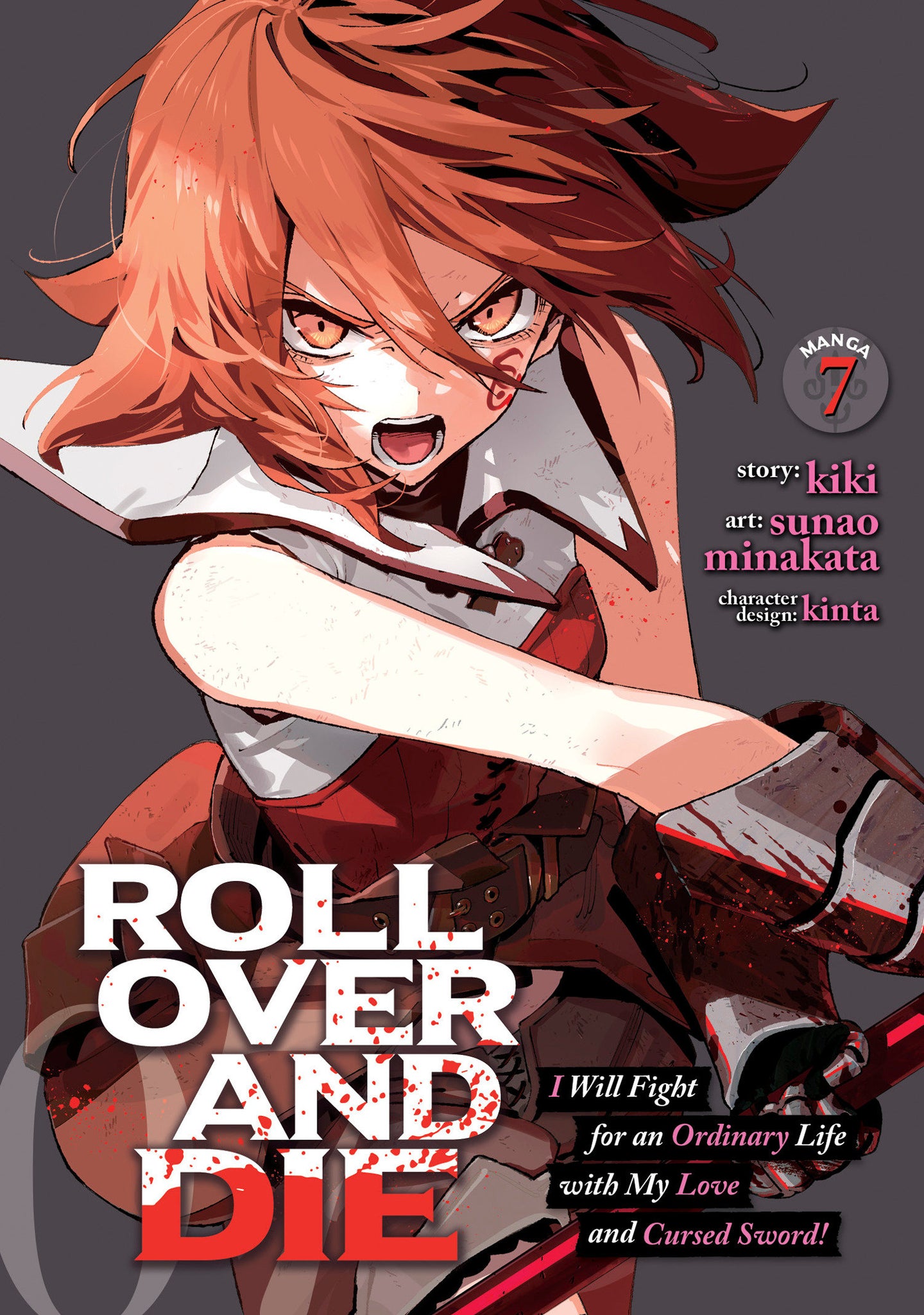 Roll Over And Die: I Will Fight For An Ordinary Life With My Love And Cursed Sword! (Manga) Volume 7