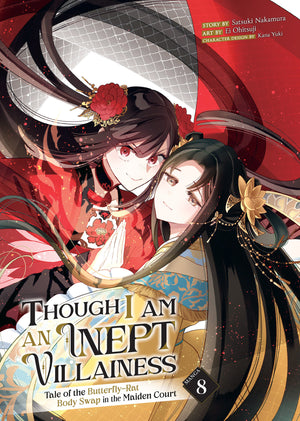 Though I Am an Inept Villainess: Tale of the Butterfly-Rat Body Swap in the Maiden Court (Manga) Volume  8