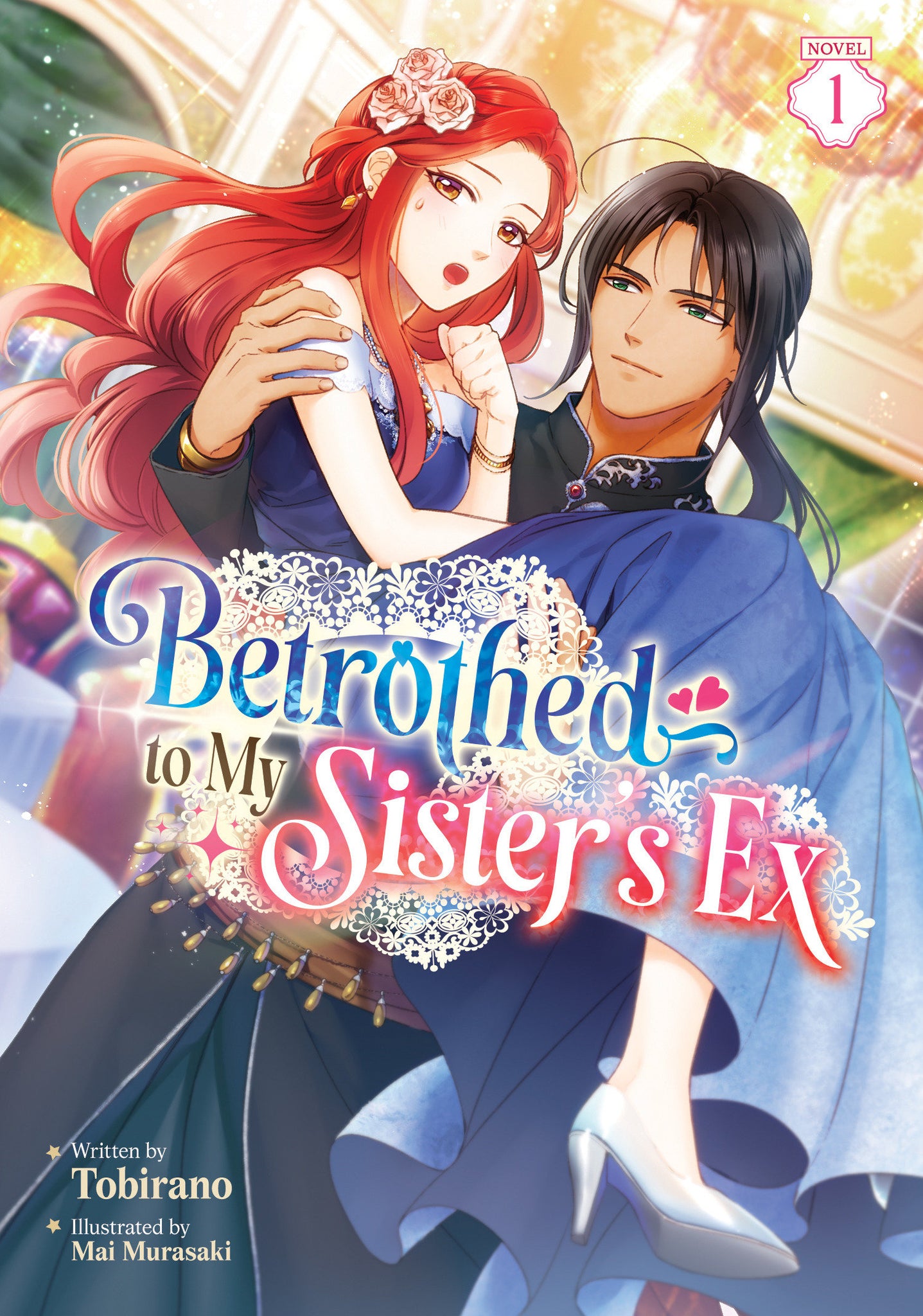 Betrothed To My Sister's Ex (Light Novel) Volume 1