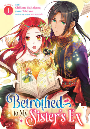 Betrothed To My Sister's Ex (Manga) Volume 1
