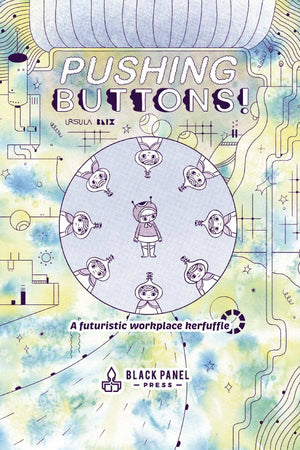 Pushing Buttons Futuristic Workplace Kerfuffle Hc