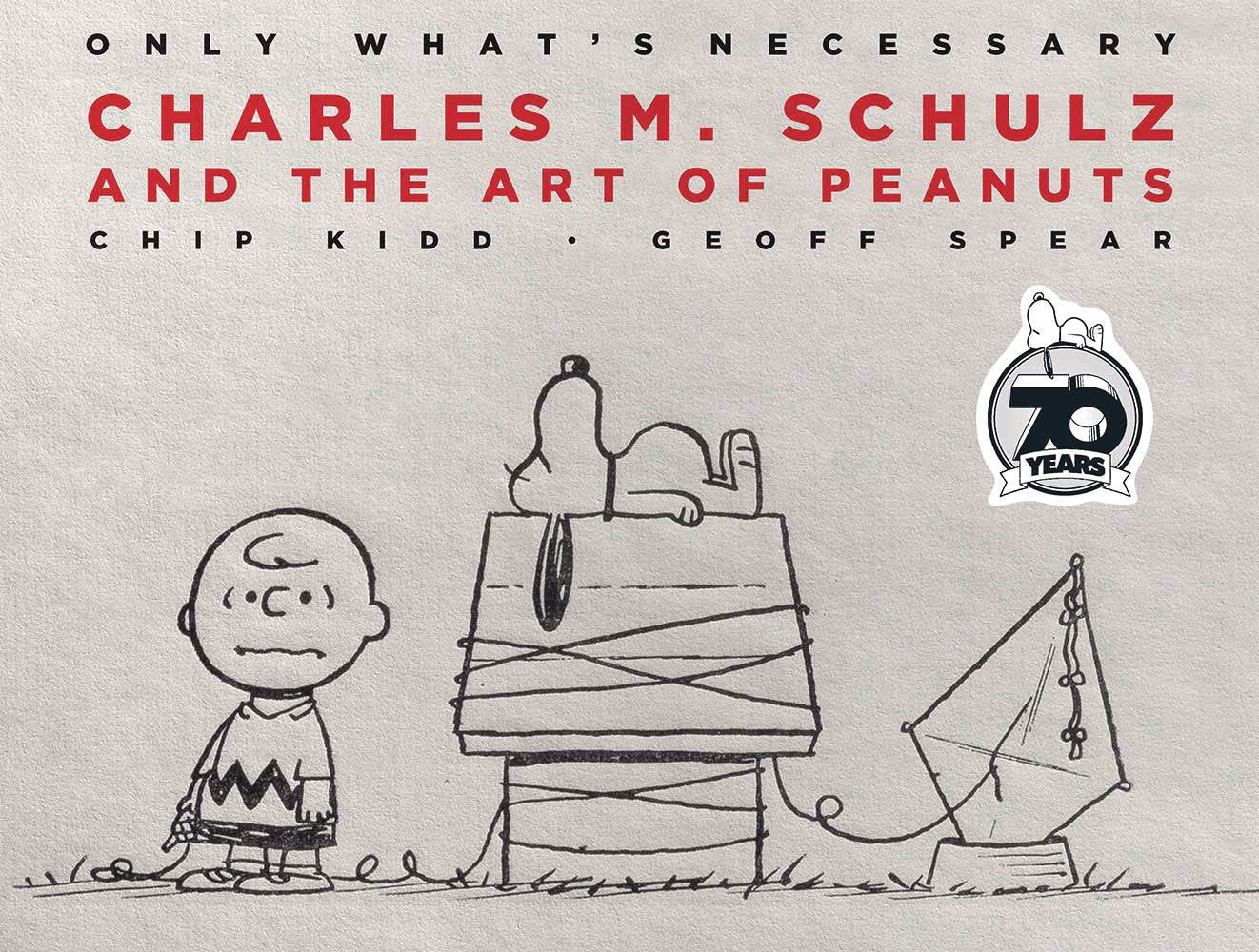 Only Whats Necessary Charles M Schulz 75th Ann Ed Hc